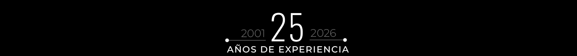 25 Años de Experiencia